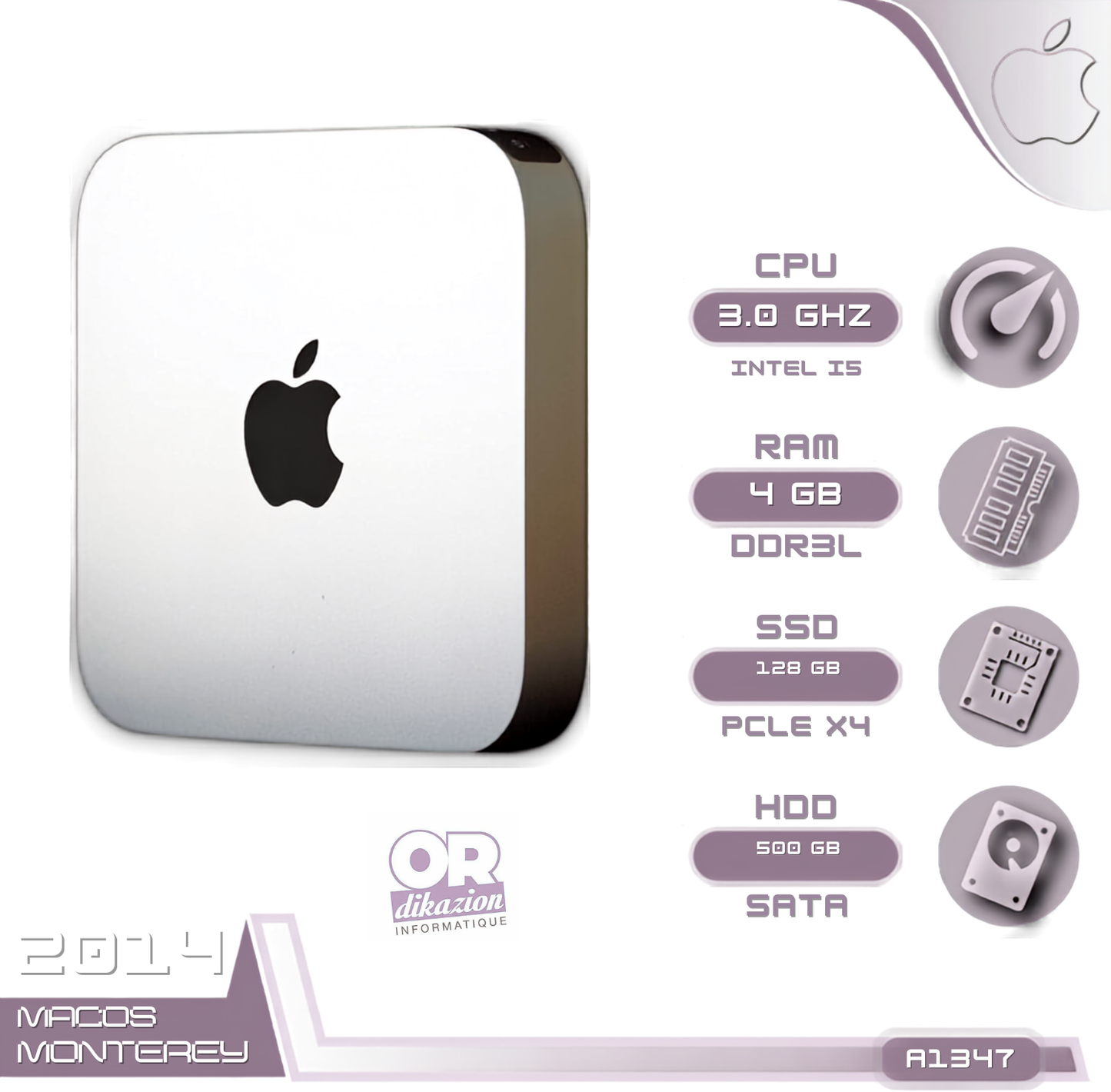 Apple Mac Mini A1347 EMC 2840 - Core i5 / 4 Go RAM / 128 Go SSD / 500 GB HDD (Fin 2014)